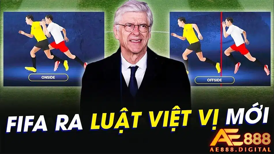 FIFA ban hành luật lệ việt vị mới nhất tại ae888