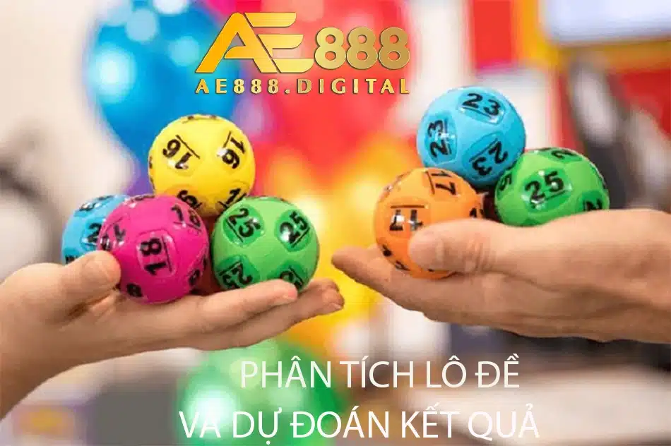 cách Phân tích lô đề và dự đoán kết quả ae888